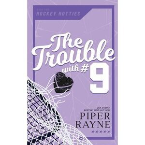 The Trouble with #9 -- Piper Rayne